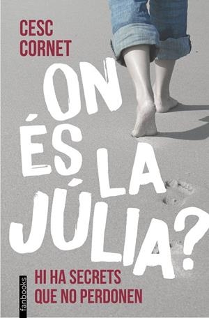 ON ÉS LA JÚLIA? | 9788410028418 | CORNET, CESC | Llibreria La Gralla | Llibreria online de Granollers