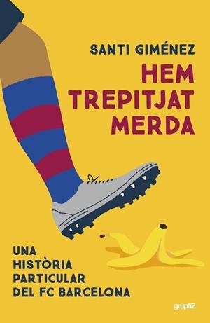 HEM TREPITJAT MERDA | 9788448042578 | GIMÉNEZ, SANTI | Llibreria La Gralla | Llibreria online de Granollers