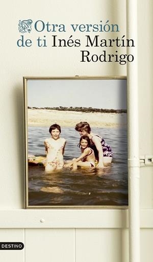 OTRA VERSIÓN DE TI | 9788423367153 | MARTÍN RODRIGO, INÉS | Llibreria La Gralla | Librería online de Granollers