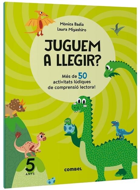 JUGUEM A LLEGIR? MÉS DE 50 ACTIVITATS LÚDIQUES DE COMPRENSIÓ LECTORA! 5 ANYS | 9788411582131 | BADIA CANTARERO, MÒNICA | Llibreria La Gralla | Llibreria online de Granollers