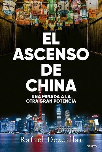 ASCENSO DE CHINA, EL | 9788423438693 | DEZCALLAR, RAFAEL | Llibreria La Gralla | Librería online de Granollers
