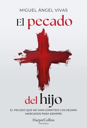 PECADO DEL HIJO, EL | 9788410642928 | VIVAS, MIGUEL ÁNGEL | Llibreria La Gralla | Llibreria online de Granollers