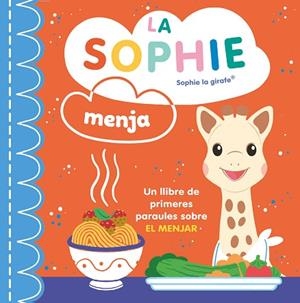 SOPHIE MENJA, LA (CAT) SOPHIE LA GIRAFA | 9788410516403 | VVAA | Llibreria La Gralla | Llibreria online de Granollers
