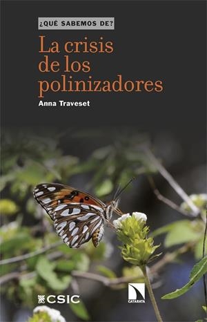 CRISIS DE LOS POLINIZADORES, LA | 9788410672741 | TRAVESET, ANNA | Llibreria La Gralla | Librería online de Granollers