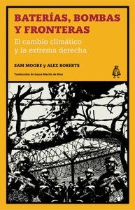 BATERÍAS, BOMBAS Y FRONTERAS | 9788412710793 | MOORE, SAM / ROBERTS, ALEX | Llibreria La Gralla | Llibreria online de Granollers