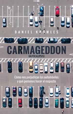 CARMAGEDDON (AUTOCALIPSIS) | 9788412953213 | KNOWLES, DANIEL | Llibreria La Gralla | Librería online de Granollers