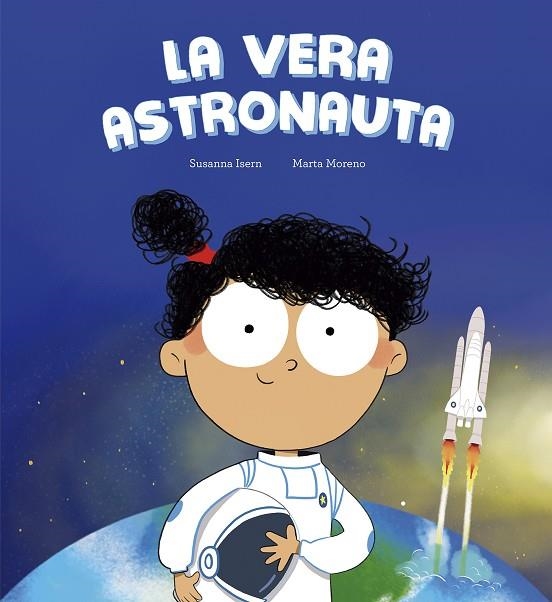 VERA ASTRONAUTA, LA | 9788410406285 | ISERN, SUSANNA | Llibreria La Gralla | Llibreria online de Granollers