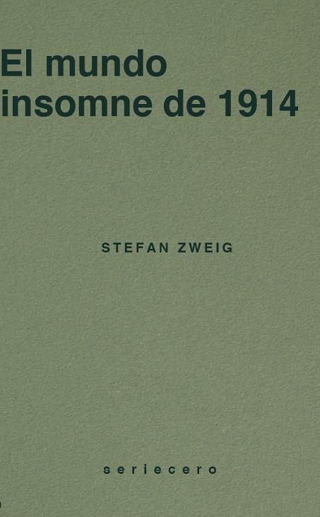 EL MUNDO INSOMNE DE 1914 | 9788412943191 | ZWEIG, STEFAN | Llibreria La Gralla | Librería online de Granollers