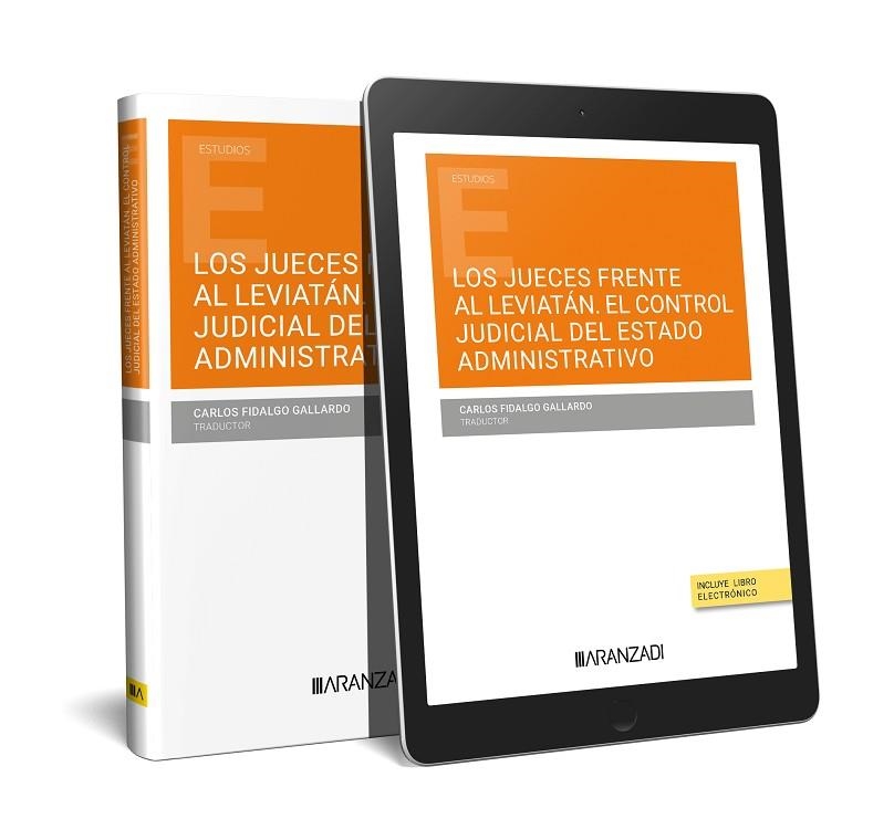 LOS JUECES FRENTE AL LEVIATÁN. EL CONTROL JUDICIAL DEL ESTADO ADMINISTRATIVO | 9788411242318 | FIDALGO GALLARDO, CARLOS | Llibreria La Gralla | Llibreria online de Granollers