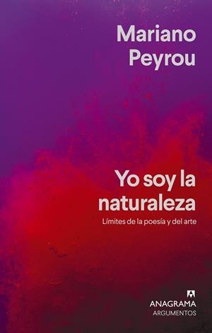 YO SOY LA NATURALEZA | 9788433929228 | PEYROU, MARIANO | Llibreria La Gralla | Llibreria online de Granollers