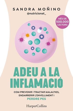 ADEU A LA INFLAMACIÓ | 9788410641723 | MOÑINO, SANDRA | Llibreria La Gralla | Llibreria online de Granollers