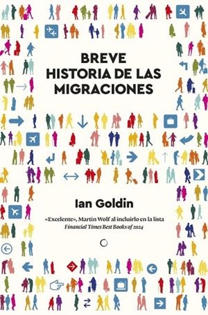 BREVE HISTORIA DE LAS MIGRACIONES | 9788412773897 | GOLDIN, IAN | Llibreria La Gralla | Librería online de Granollers