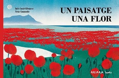 UN PAISATGE, UNA FLOR | 9788418972713 | CASTEL-BRANCO, INÊS | Llibreria La Gralla | Llibreria online de Granollers