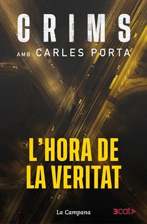 CRIMS 4 - L'HORA DE LA VERITAT | 9788419836793 | PORTA, CARLES | Llibreria La Gralla | Librería online de Granollers
