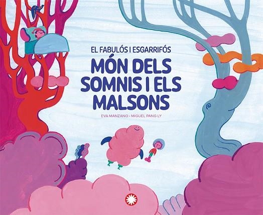FABULÓS I ESGARRIFÓS MÓN DELS SOMNIS I ELS MALSONS, EL | 9788410090743 | MANZANO, EVA | Llibreria La Gralla | Librería online de Granollers