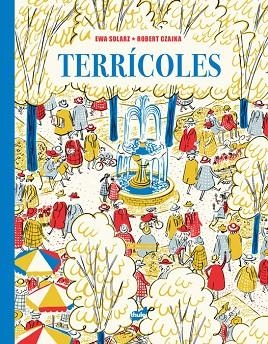 TERRÍCOLES | 9788418702846 | SOLARZ, EWA | Llibreria La Gralla | Llibreria online de Granollers