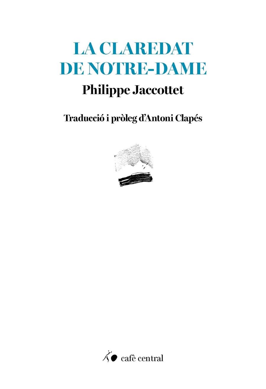 CLAREDAT DE NOTRE-DAME, LA | 9788410482944 | JACCOTTET, PHILIPPE | Llibreria La Gralla | Librería online de Granollers