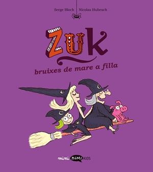 BRUIXES DE MARE A FILLA ZUK 5. | 9788419183866 | BLOCH, SERGE | Llibreria La Gralla | Llibreria online de Granollers