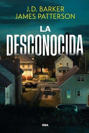 DESCONOCIDA, LA | 9788411326568 | PATTERSON, JAMES ;  BARKER, J.D. | Llibreria La Gralla | Llibreria online de Granollers