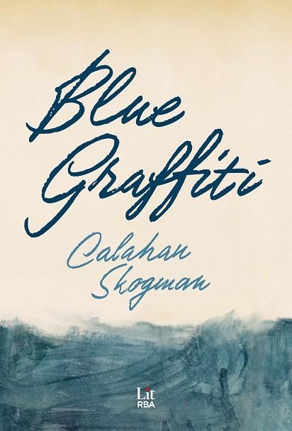 BLUE GRAFFITI | 9788411329354 | SKOGMAN, CALAHAN | Llibreria La Gralla | Llibreria online de Granollers