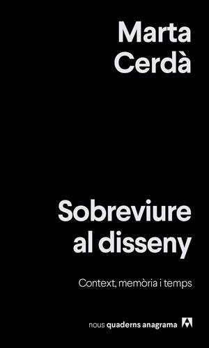 SOBREVIURE AL DISSENY | 9788433929525 | CERDÀ ALIMBAU, MARTA | Llibreria La Gralla | Librería online de Granollers