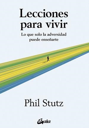 LECCIONES PARA VIVIR | 9788411081504 | STUTZ, PHIL | Llibreria La Gralla | Llibreria online de Granollers