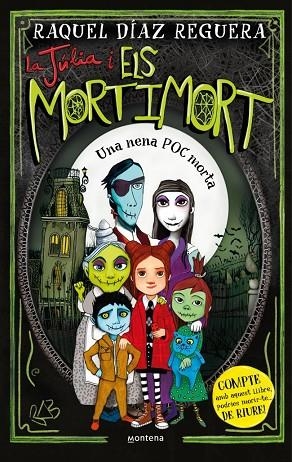 NENA POC MORTA, UNA LA JÚLIA I ELS MORTIMORT 1 - UNA | 9788410395633 | DÍAZ REGUERA, RAQUEL | Llibreria La Gralla | Llibreria online de Granollers
