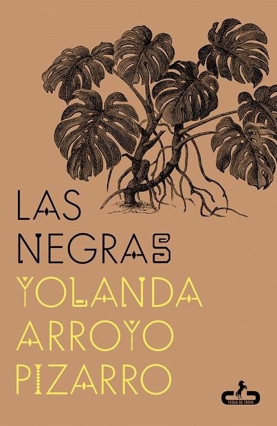 NEGRAS, LAS | 9788417417826 | ARROYO PIZARRO, YOLANDA | Llibreria La Gralla | Librería online de Granollers