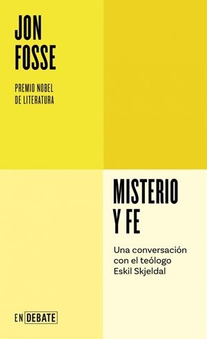 MISTERIO Y FE | 9788410433045 | FOSSE, JON | Llibreria La Gralla | Llibreria online de Granollers