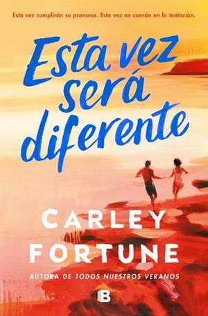 ESTA VEZ SERÁ DIFERENTE | 9788466680806 | FORTUNE, CARLEY | Llibreria La Gralla | Llibreria online de Granollers