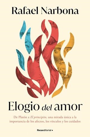 ELOGIO DEL AMOR, EL | 9788410096981 | NARBONA, RAFAEL | Llibreria La Gralla | Llibreria online de Granollers