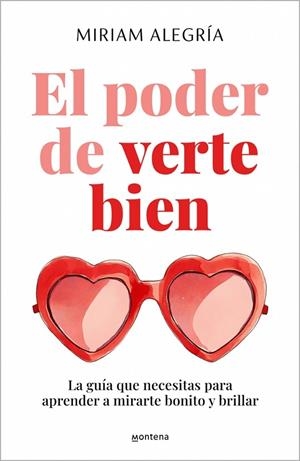 PODER DE VERTE BIEN, EL | 9788410396203 | ALEGRÍA, MIRIAM | Llibreria La Gralla | Llibreria online de Granollers