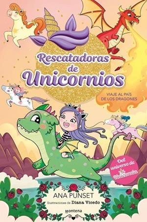 VIAJE AL PAÍS DE LOS DRAGONES RESCATADORAS DE UNICORNIOS 6 - | 9788410395145 | PUNSET, ANA | Llibreria La Gralla | Llibreria online de Granollers