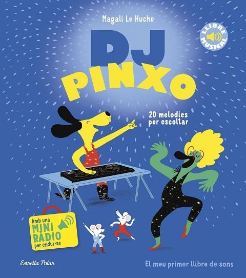 DJ PINXO. LLIBRE MUSICAL | 9788413899565 | LE HUCHE, MAGALI | Llibreria La Gralla | Llibreria online de Granollers