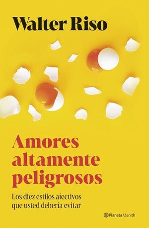 AMORES ALTAMENTE PELIGROSOS | 9788408300700 | RISO, WALTER | Llibreria La Gralla | Librería online de Granollers