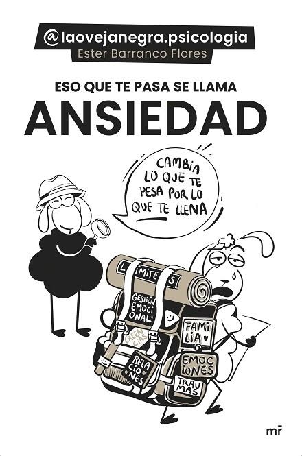 ESO QUE TE PASA SE LLAMA ANSIEDAD | 9788427053656 | ESTER BARRANCO FLORES (@LAOVEJANEGRA.PSICOLOGIA) | Llibreria La Gralla | Librería online de Granollers