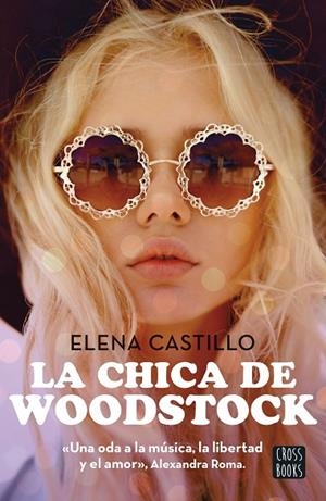 CHICA DE WOODSTOCK, LA | 9788408300786 | CASTILLO, ELENA | Llibreria La Gralla | Llibreria online de Granollers