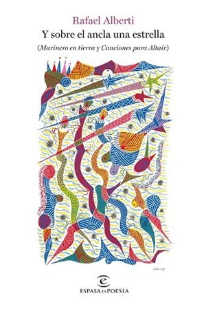 Y SOBRE EL ANCLA UNA ESTRELLA | 9788467076844 | ALBERTI, RAFAEL | Llibreria La Gralla | Llibreria online de Granollers