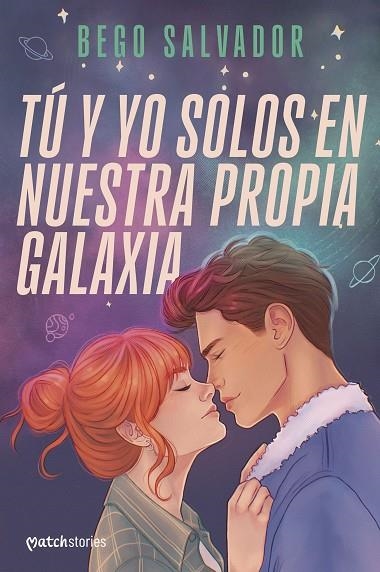 TÚ Y YO SOLOS EN NUESTRA PROPIA GALAXIA | 9788408301011 | SALVADOR, BEGO | Llibreria La Gralla | Librería online de Granollers