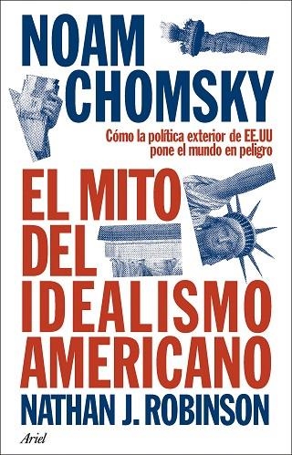 MITO DEL IDEALISMO AMERICANO, EL | 9788434438576 | CHOMSKY, NOAM | Llibreria La Gralla | Llibreria online de Granollers