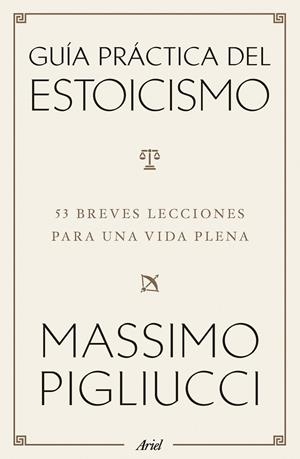 GUÍA PRÁCTICA DEL ESTOICISMO | 9788434438583 | PIGLIUCCI, MASSIMO | Llibreria La Gralla | Llibreria online de Granollers