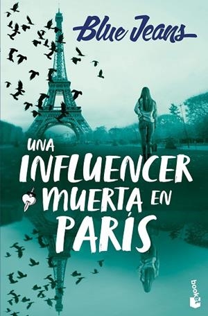 INFLUENCER MUERTA EN PARÍS, UNA | 9788408301134 | BLUE JEANS | Llibreria La Gralla | Librería online de Granollers