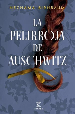 PELIRROJA DE AUSCHWITZ, LA | 9788467076967 | BIRNBAUM, NECHAMA | Llibreria La Gralla | Llibreria online de Granollers