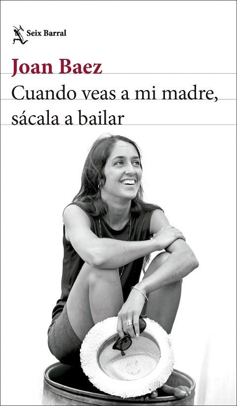 CUANDO VEAS A MI MADRE, SÁCALA A BAILAR | 9788432244742 | BAEZ, JOAN | Llibreria La Gralla | Llibreria online de Granollers