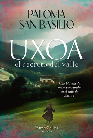 UXOA, EL SECRETO DEL VALLE | 9788410642997 | SAN BASILIO, PALOMA | Llibreria La Gralla | Llibreria online de Granollers
