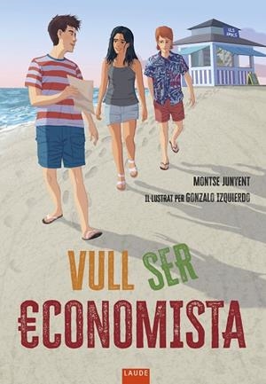 VULL SER ECONOMISTA | 9788447953110 | JUNYENT, MONTSE | Llibreria La Gralla | Llibreria online de Granollers