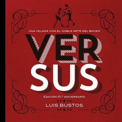 VERSUS. EDICIÓN 10.º ANIVERSARIO | 9788410332546 | BUSTOS, LUIS | Llibreria La Gralla | Llibreria online de Granollers