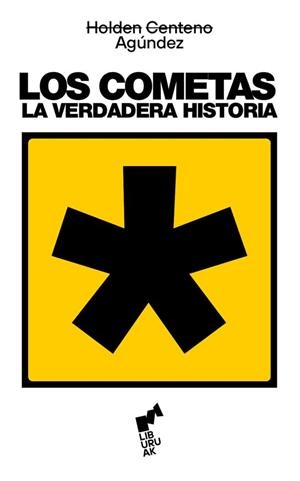 COMETAS:LA VERDADERA HISTORIA | 9788419234742 | CENTENO, HOLDEN | Llibreria La Gralla | Llibreria online de Granollers