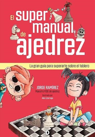 SUPERMANUAL DE AJEDREZ, EL | 9788418011443 | RAMÍREZ, JORGE | Llibreria La Gralla | Llibreria online de Granollers