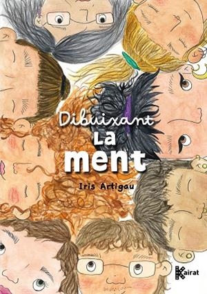 DIBUIXANT LA MENT | 9788419476425 | ARTIGAU, IRIS | Llibreria La Gralla | Librería online de Granollers